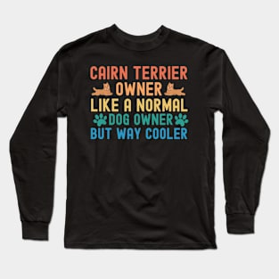 Cairn Terrier Owner Long Sleeve T-Shirt